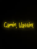 Camin, Vattin!