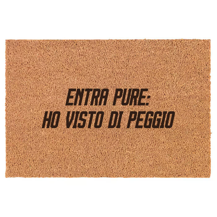 ENTRA PURE: HO VISTO DI PEGGIO
