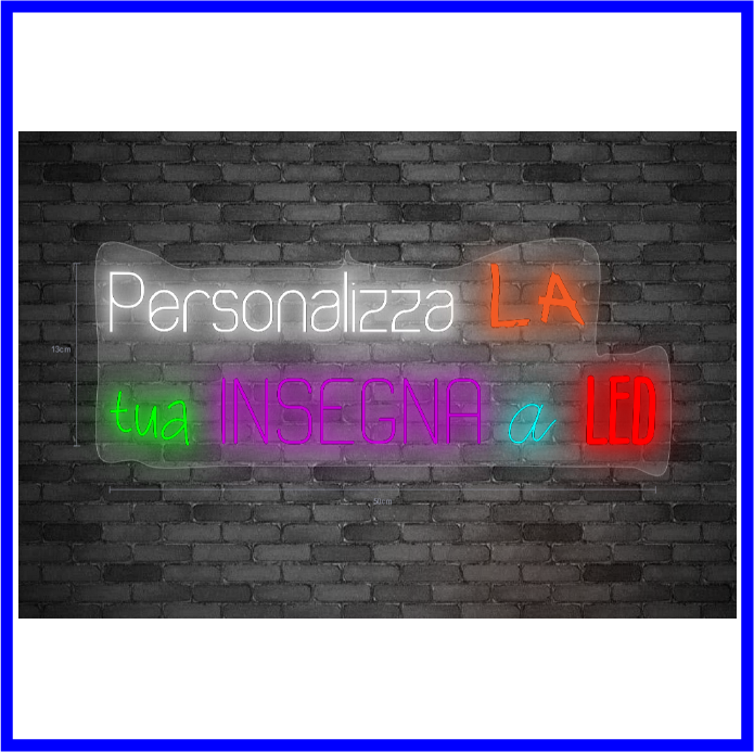 Insegna a LED Personalizzata
