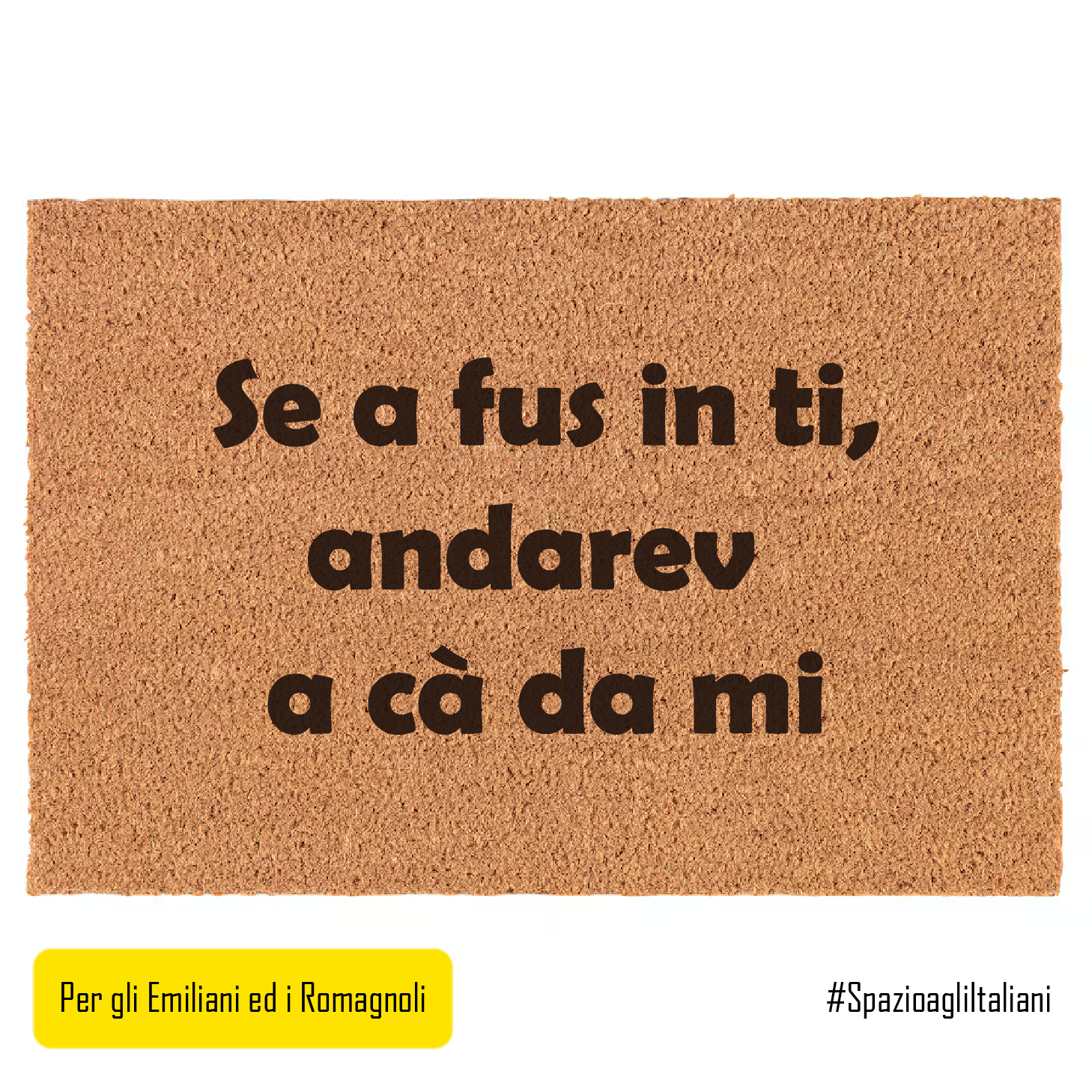 Se a fus in ti, andarev a cà da mi