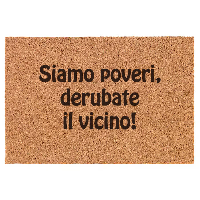 Siamo poveri, derubate il vicino!