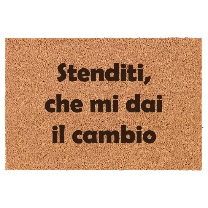 Stenditi, che mi dai il cambio