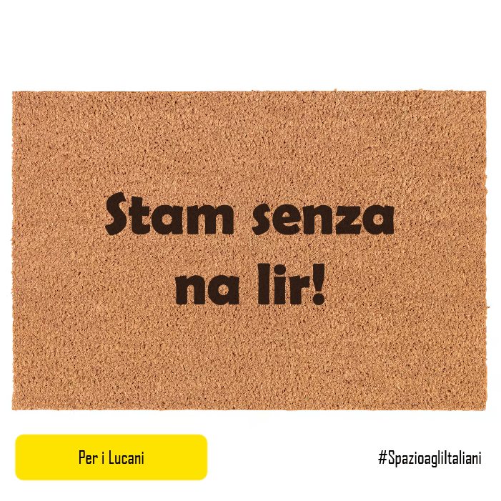 Stam senza na lir!