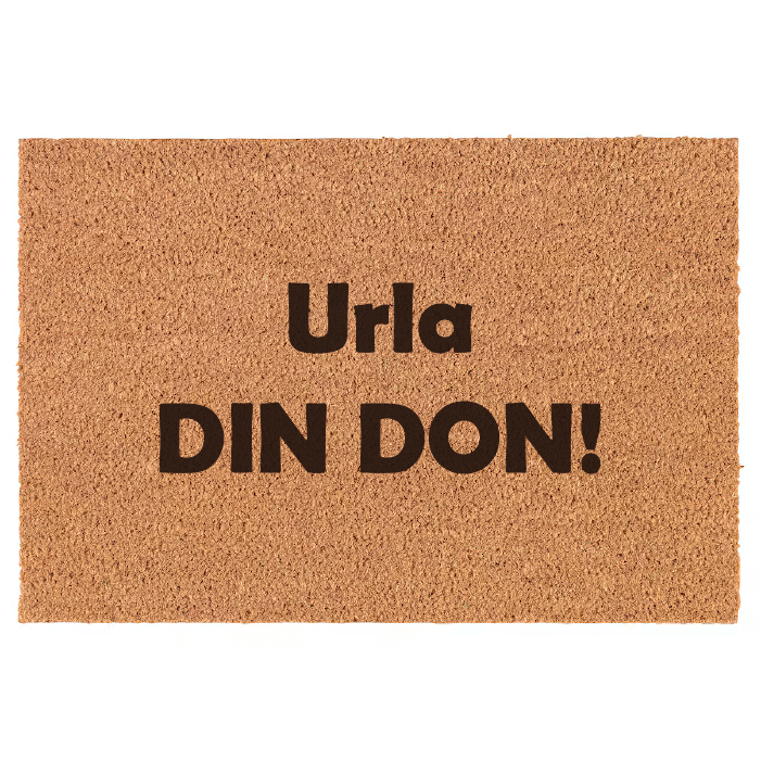 Urla DIN DON