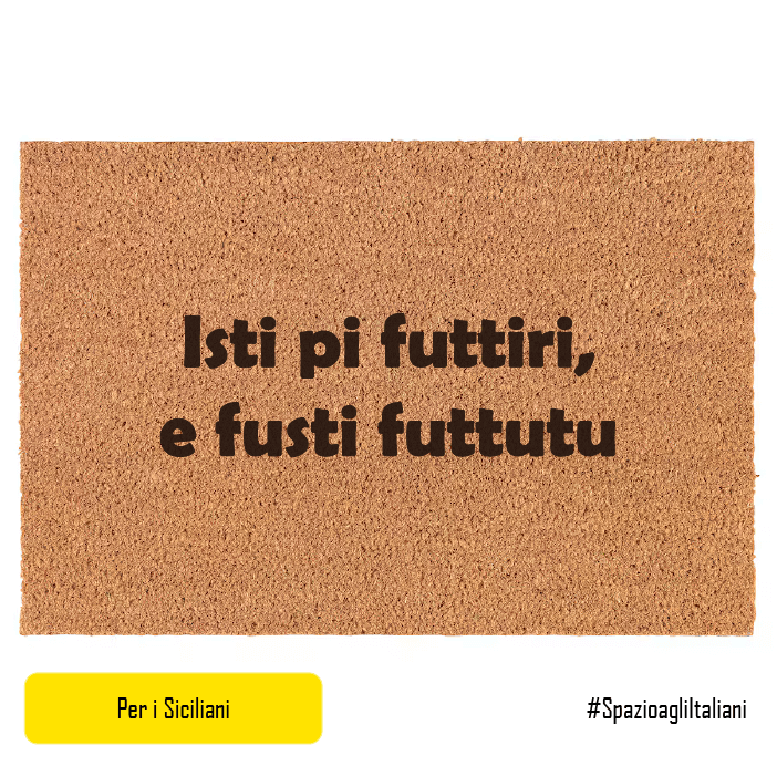 Isti pi futtiri, e fusti futtutu