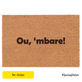 Ou, 'mbare!