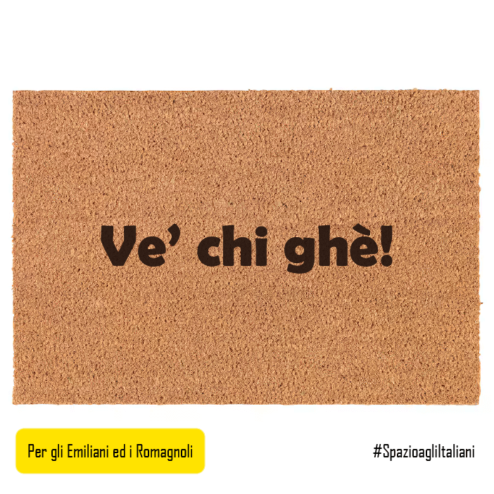 Ve' chi ghè!