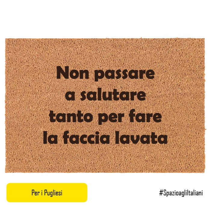 Non passare a salutare tanto per fare la faccia lavata